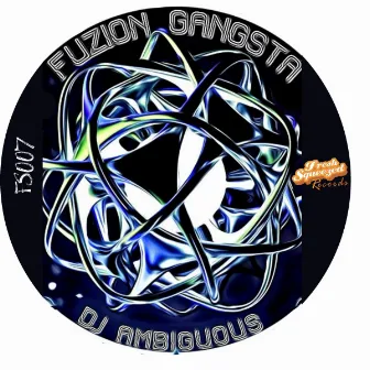 Fuzion Gangsta by DJ Ambiguous