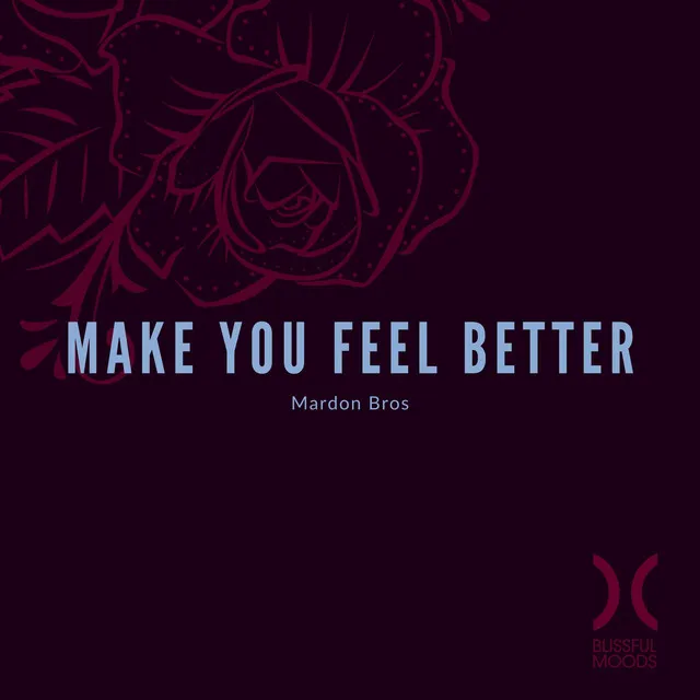 Make You Feel Better