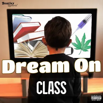 Dream On by Class