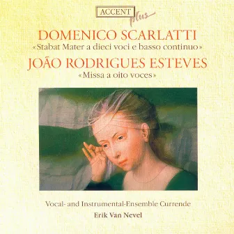 Scarlatti, D.: Stabat Mater / Esteves, J.R.: Mass by Currende Vocal Ensemble