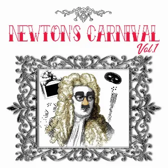 Newton's Carnival, Vol. 1 by Newton