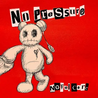 No Pressure by Novel Core