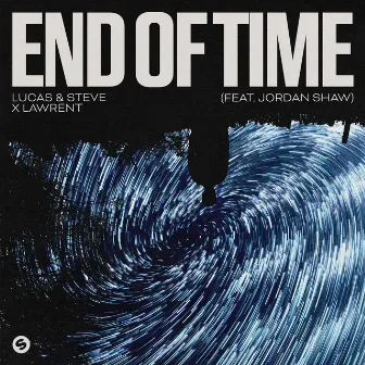 End Of Time (feat. Jordan Shaw) by LAWRENT