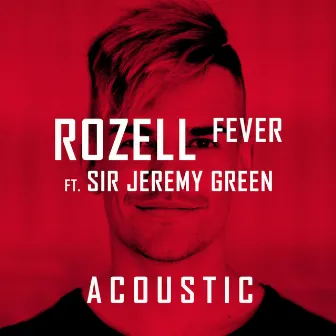 Fever (Acoustic) by Rozell