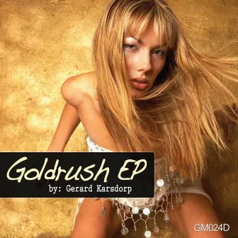 Goldrush by Gerard Karsdorp