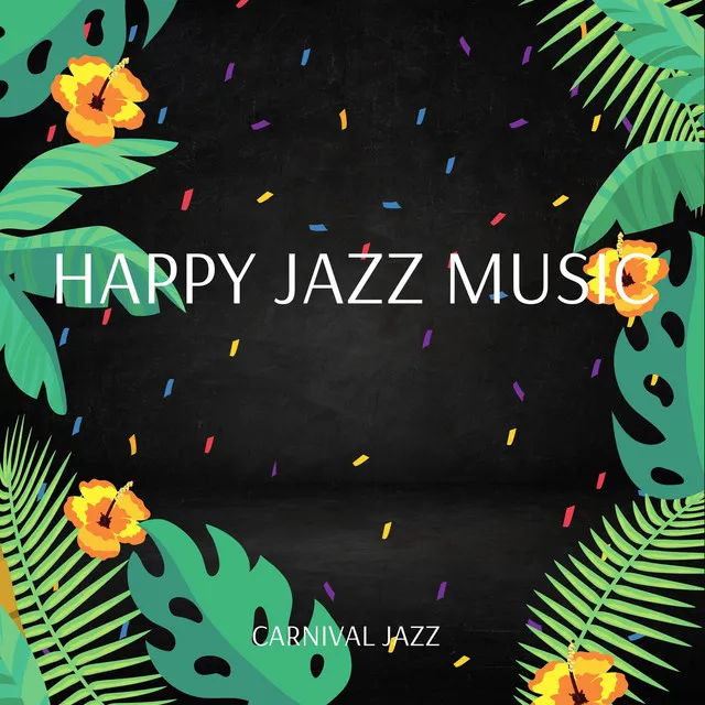 Happy Jazz Music