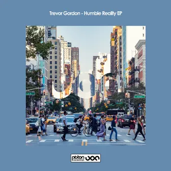 Humble Reality EP by Trevor Gordon