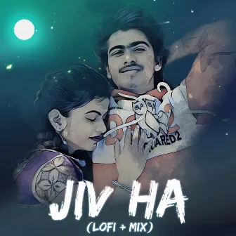 Jiv Ha Lofi Mix by Md Asif