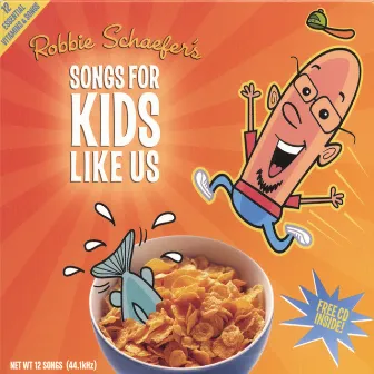 Songs For Kids Like Us by Robbie Schaefer