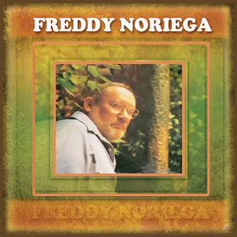 Freddy Noriega by Freddy Noriega