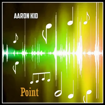 Point by Aaron Kid