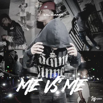 Me Vs. Me by Lil Camp