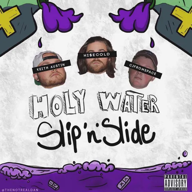 Holy Water Slip'n'slide (feat. Hise Cold)