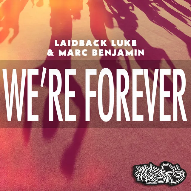 We're Forever - Radio Edit