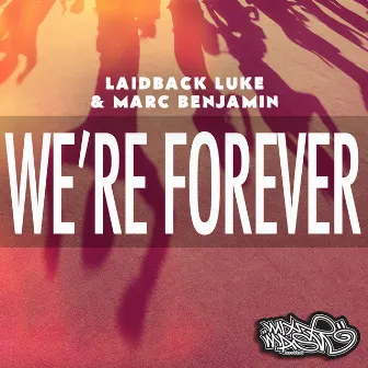 We're Forever by Marc Benjamin