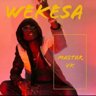 Wekesa by MASTAR VK