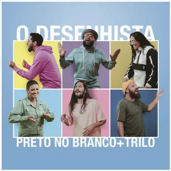 O Desenhista (feat. Luã Freitas, Lorena Fadi & Silas Simões) by Trilo