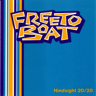 Hindsight 20/20 by Freeto Boat