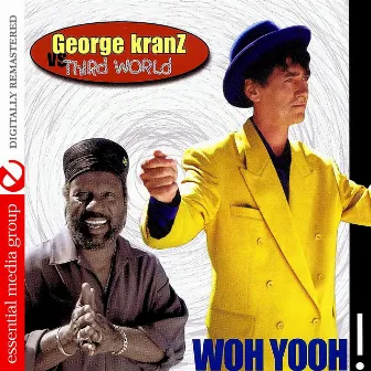 Woh Yooh (Digitally Remastered) by George Kranz