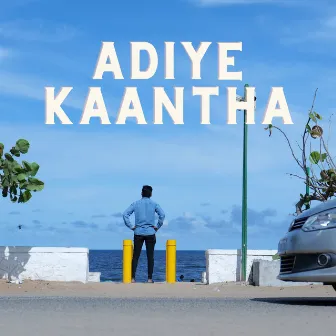 Adiye Kaantha by Gaana Stephen