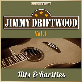 Masterpieces Presents Jimmie Driftwood: Hits & Rarities, Vol. 1 (37 Country Songs) by Jimmie Driftwood