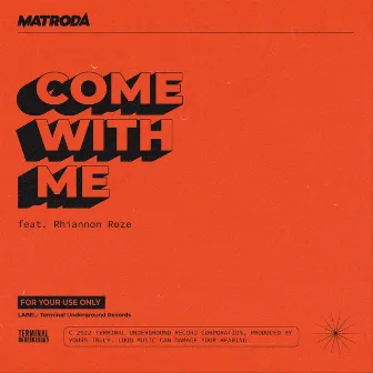 Come With Me by Rhiannon Roze