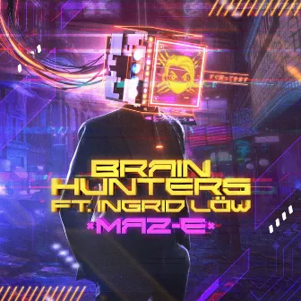 Maz-E by Brain Hunters