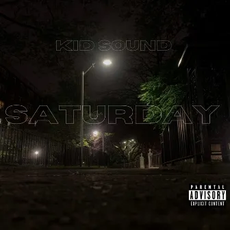 Saturday by Kid Sound