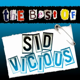 The Best of Sid Vicious (Live) by Sid Vicious