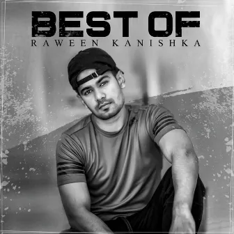 Best of Raween Kanishka by Raween Kanishka