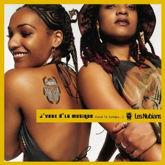 j'veux d'la musique (tout l'temps) by Les Nubians