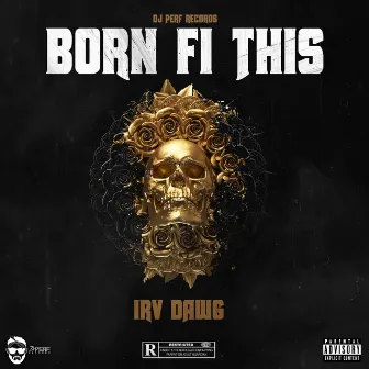 Born Fi This by Dj Perf