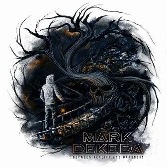 Between Reality and Darkness by Mark Dekoda