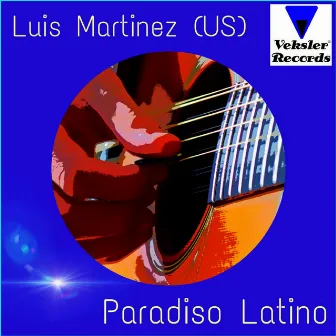 Paradiso Latino by Luis Martinez (US)