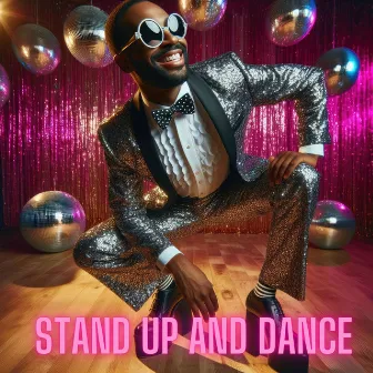 Stand Up and Dance: King Afro Disco Playlist by AfrooBeatZ