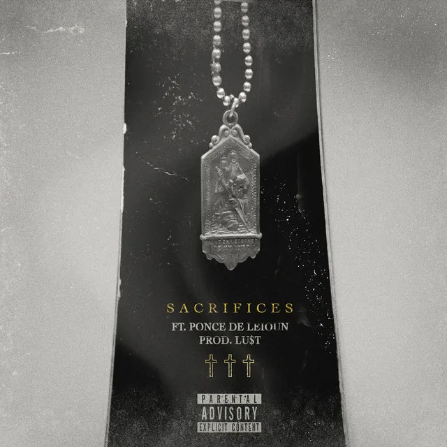 Sacrifices (feat. Ponce De’leioun)