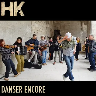 Danser encore by HK