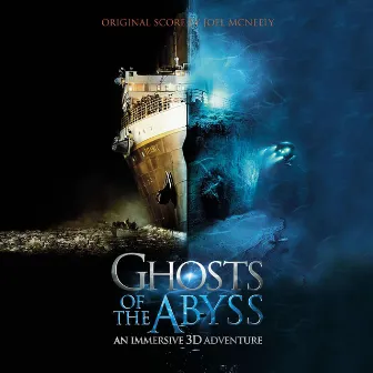 Ghosts Of The Abyss by Joel McNeely