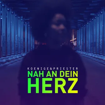 Nah an dein Herz (Reimagined) by Koenige & Priester