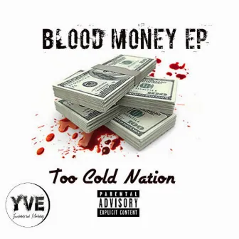 Blood Money by Too Cold Nation