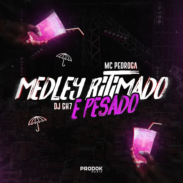 Medley Ritmado e Pesado