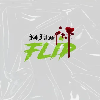 Flip by Rob Falcone