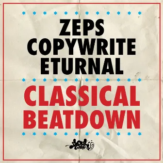 Classical Beatdown (feat. Copywrite & Eturnal) by ZEPS