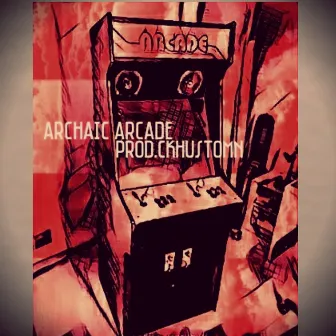 Archaic Arcade by Ckhustomn