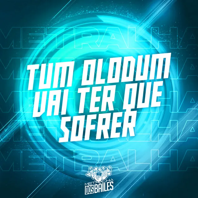 Tum Olodum Vai Ter Que Sofrer