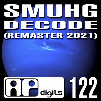 Decode (Remaster 2021) by Smuhg