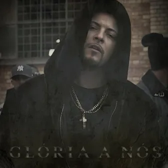 Glória a Nós by N Fly