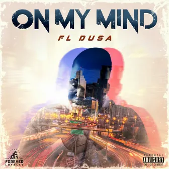 On My Mind by FL Dusa