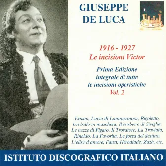 Opera Arias (Baritone): Luca, Giuseppe De - Verdi, G. / Donizetti, G. / Rossini, G. / Mozart, W.A. (The Victor Recordings, Vol. 2) (1916-1927) by Giuseppe De Luca