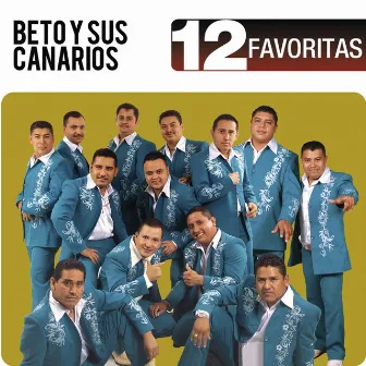 12 Favoritas by Beto Y Sus Canarios